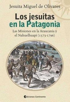 Jesuitas en la Patagonia, Los