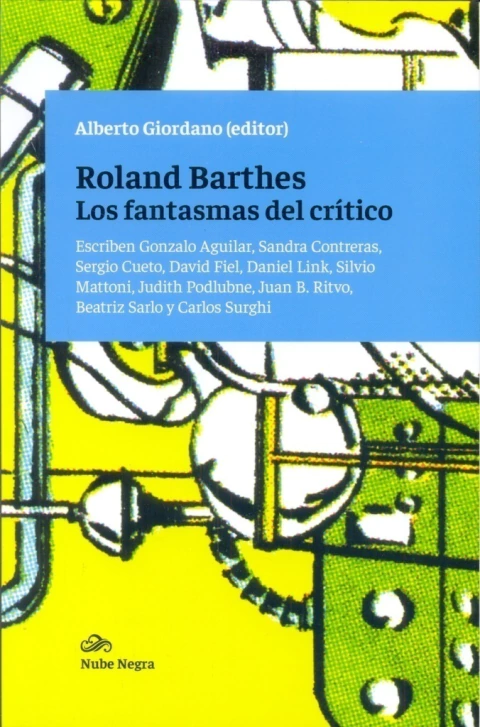 ROLAND BARTHES. LOS FANTASMAS DEL CRITICO