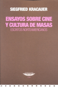 Ensayos sobre cine y cultura de masas. Escritos norteamericanos.