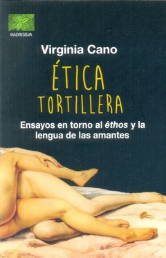 ÉTICA TORTILLERA