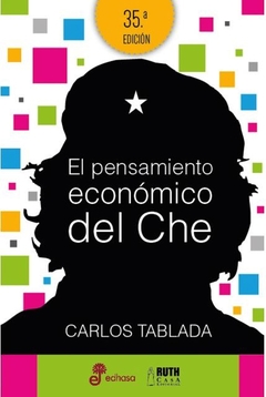 El pensamiento economico del Che