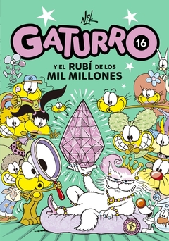 GATURRO 16. GATURRO Y EL RUBI DE LOS MIL