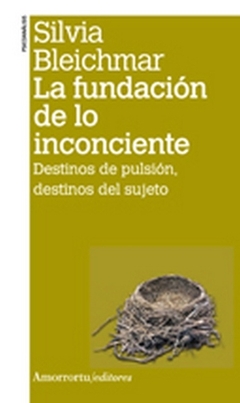 LA FUNDACION DE LO INCONCIENTE