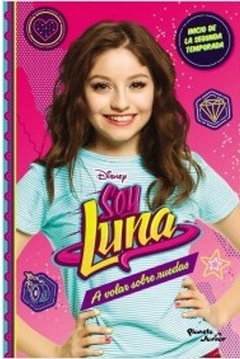 Soy Luna 5. A volar sobre ruedas