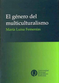 EL GENERO DEL MULTICULTURALISMO. 2DA EDIC