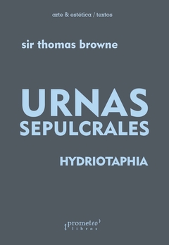 URNAS SEPULCRALES / HYDRIOTAPHIA