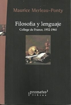 FILOSOFIA Y LENGUAJE. College de France, 1952-1960