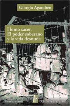 HOMO SACER. EL PODER SOBRERANO Y LA VIDA DESNUDA