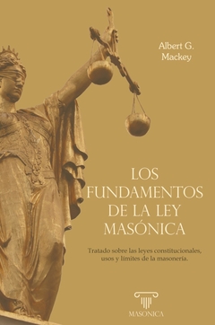 Los fundamentos de la ley masónica