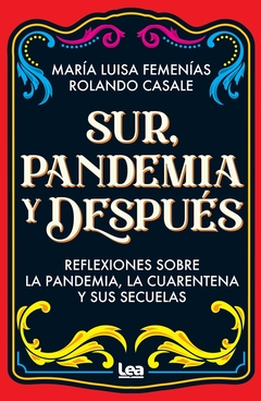 Sur, Pandemia Y Después