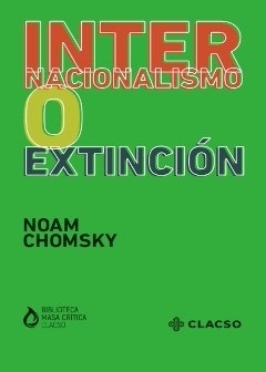 INTERNACIONALISMO O EXTINCION