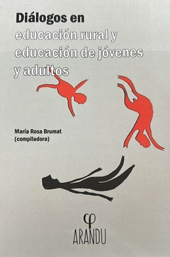 Diálogos en educación rural y educación de jóvenes y adultos