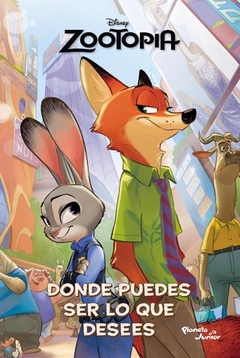 ZOOTOPIA DONDE PUEDES SER LO QUE DESEES