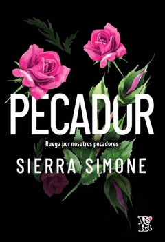 Pecador: ruega por nosotros pecadores