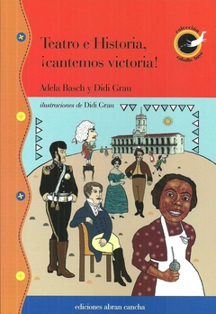 Teatro e Historia, ¡cantemos victoria!