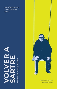 Volver a Sartre. 80 años desde El ser y la nada