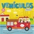 Vehiculos en Accion Coleccion: En Accion Editorial: Latinbooks