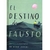 El Destino de Fausto Coleccion: Una Fabula Ilustrada Autor: Oliver Jeffers Editorial: Fondo de Cultura Economica