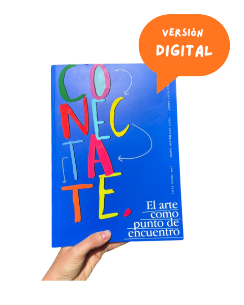 Libro DIGITAL Conectate, el arte como punto de encuentro