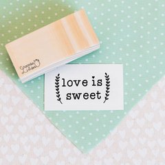 Carimbo love is sweet