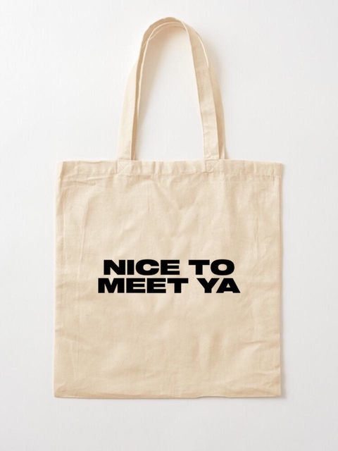 Tote Bag Nice To Meet Ya Niall Horan