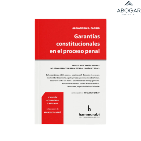 Garantías Constitucionales en el Proceso Penal