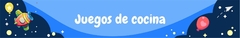 Banner de la categoría Juegos de cocina