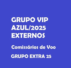 GRUPO VIP SELEÇÃO AZUL EXTERNOS 2025 // + PDF PROVAS TÉCNICAS 2025 // GRUPO EXTRA 25