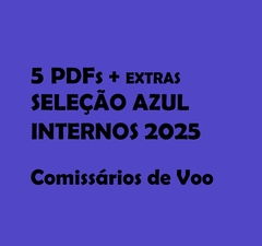 5 PDFs + EXTRAS 2025 // SELEÇÃO Comissários de Voo INTERNOS 2025