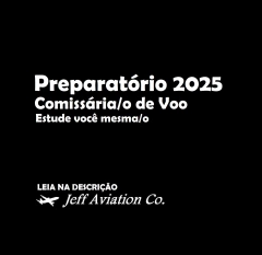 PREPARATÓRIO 2025 Comissária/o de Voo // Estude você mesma/o + COMBO INGLÊS de BRINDE