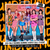 [PROJETO MAKESTAR] (G)I-DLE - Single Album Vol.1 [DUMDi DUMDi] Video Call Event