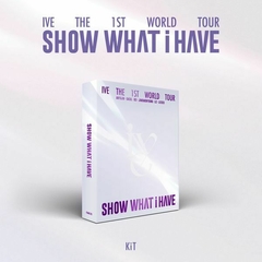 IVE - IVE THE 1ST WORLD TOUR [SHOW WHAT I HAVE] KiT VIDEO