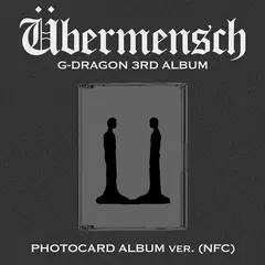 G-DRAGON - Album Vol.3 [Übermensch] (PHOTOCARD ALBUM / NFC Version)