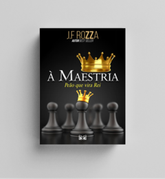 À MAESTRIA 2 - PEÃO QUE VIRA REI