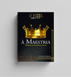 À MAESTRIA - DESTRUA SEUS PONTOS FRACOS