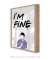 Quadro Decorativo Poster Frase I'm Fine Ross Série Friends