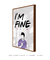 Quadro Decorativo Poster Frase I'm Fine Ross Série Friends na internet
