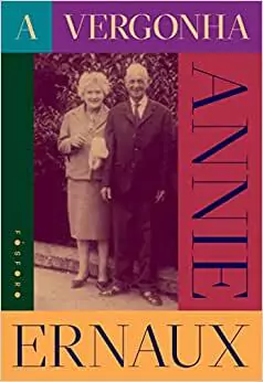 A Vergonha - Ernaux, Annie - Fósforo
