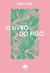 O livro do figo - Sais, Lilian - Macondo