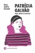 Patrícia Galvão - Rezende, Maria Valéria - Rosa dos Tempos