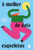A Mulher De Dois Esqueletos - Dantas, Julia - Dublinense - comprar online