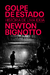 Golpe De Estado: História De Uma Ideia - Bignotto, Newton 