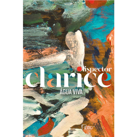 Água Viva - Lispector, Clarice - Rocco