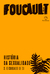 História Da Sexualidade: O Cuidado De Si (Vol. 3) - Foucault, Michel - Paz & Terra