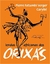 Lendas Africanas dos Orixás - Pierre Fatumbi Verger - Solisluna