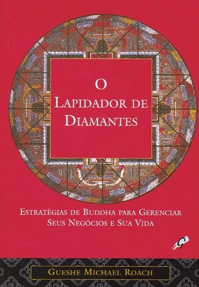 O Lapidador de Diamantes - Roach, Gueshe Michael - Editora Gaia