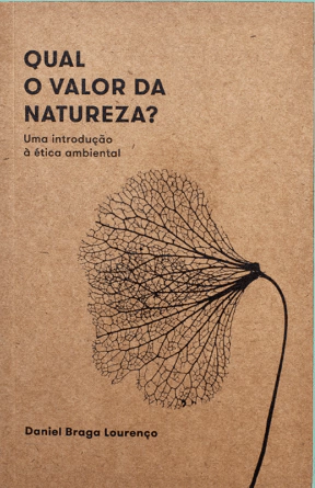 Qual o valor da natureza? Uma introdução à ética ambiental - comprar online