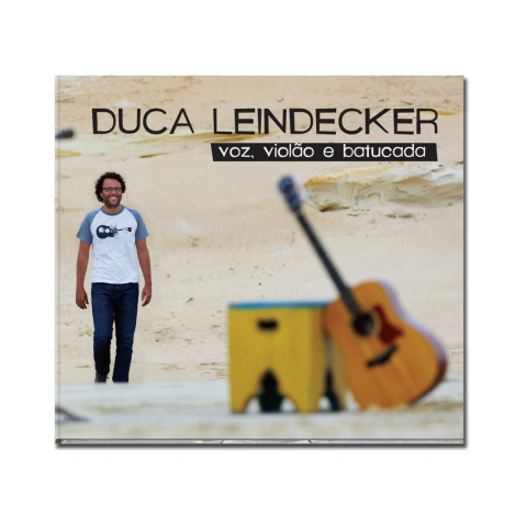 CD Voz Violão e Batucada - Duca Leindecker