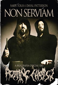 Livro - Non Serviam: A Biografia Oficial do Rotting Christ - comprar online