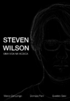 Livro - Steven Wilson: Uma Vida na Música